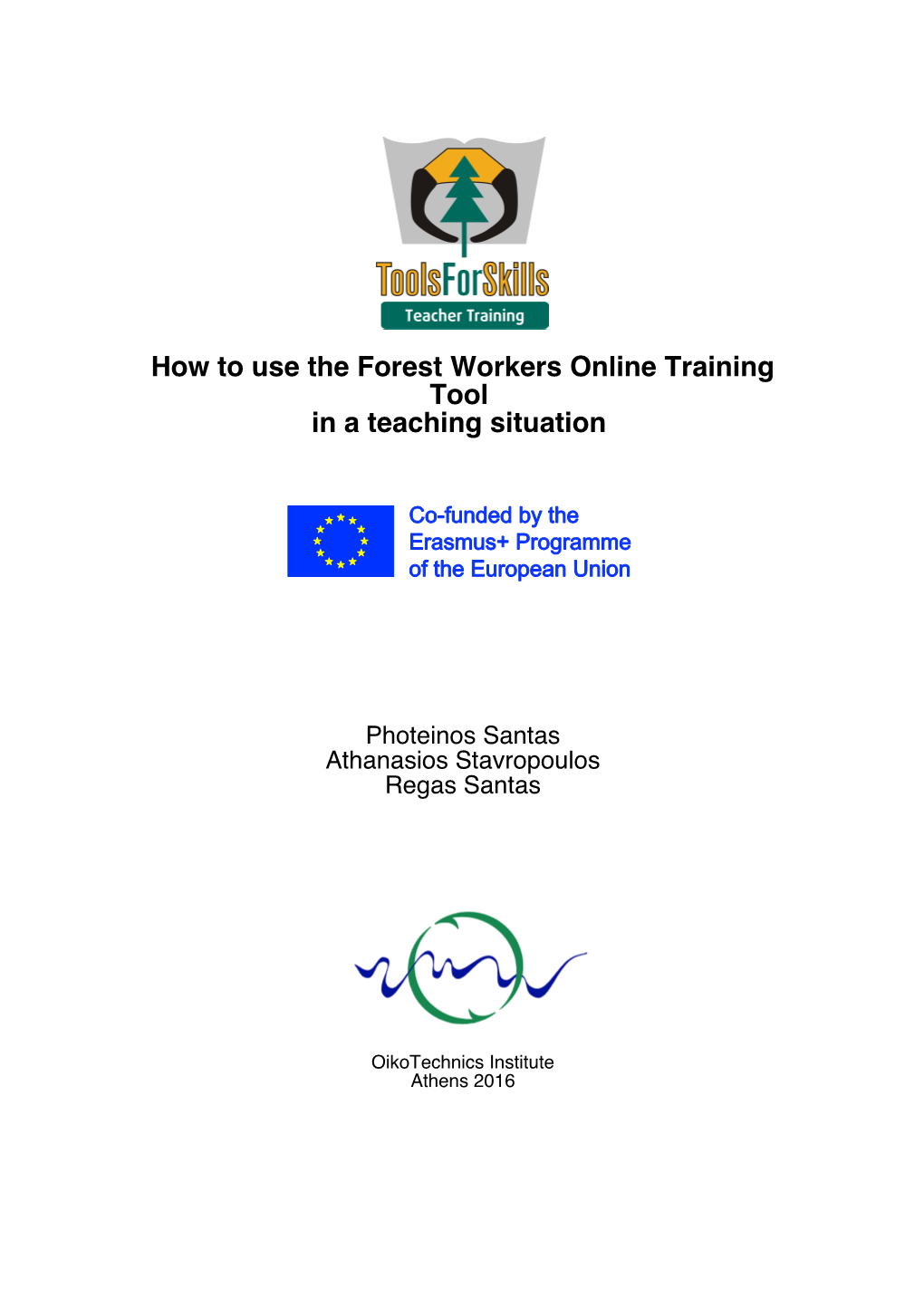How to Use the Forest Workers Online Training Tool in a Teaching Situation