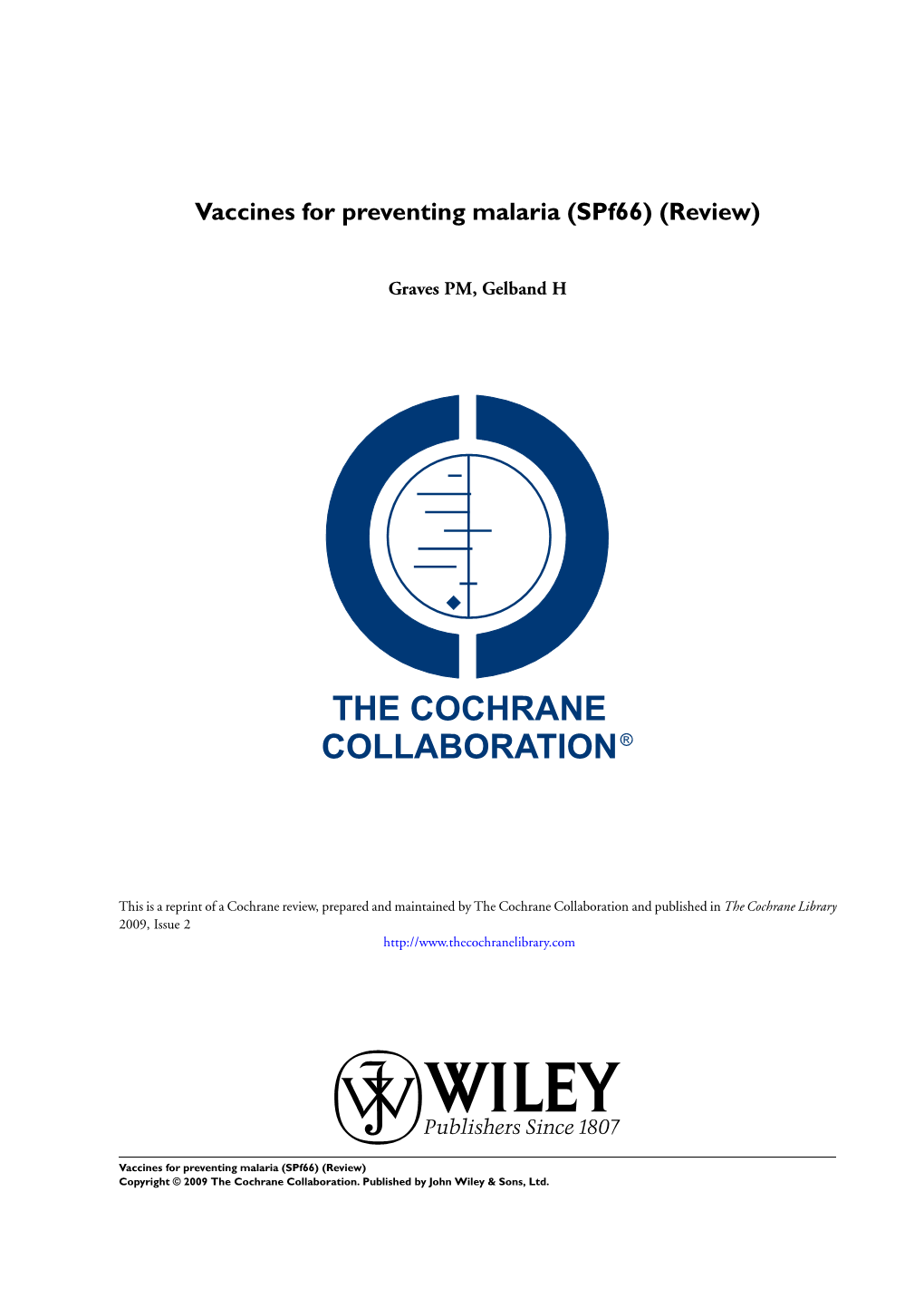 Vaccines for Preventing Malaria (Spf66) (Review)