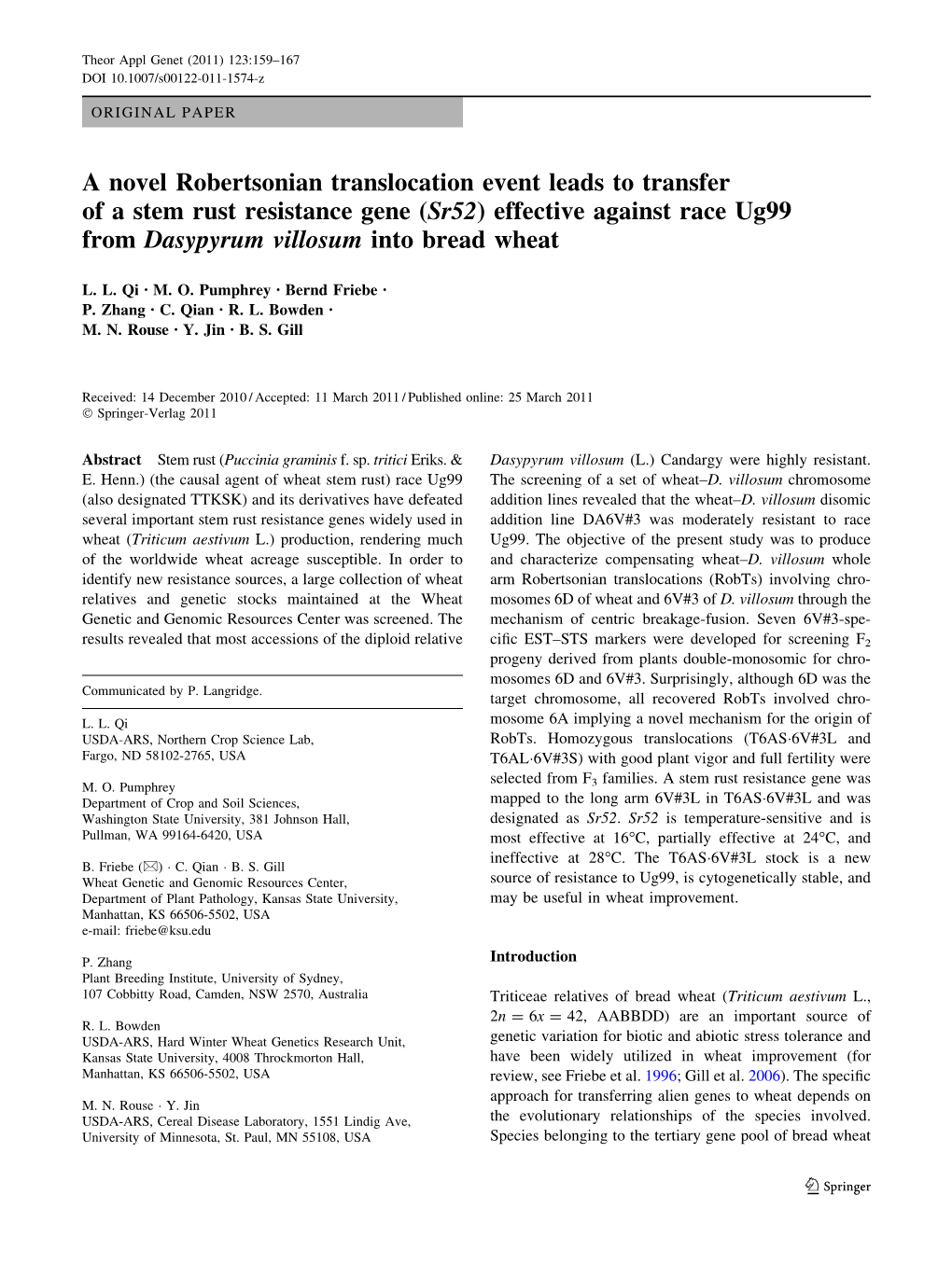 A Novel Robertsonian Translocation Event Leads to Transfer of a Stem Rust Resistance Gene (Sr52) Effective Against Race Ug99 from Dasypyrum Villosum Into Bread Wheat