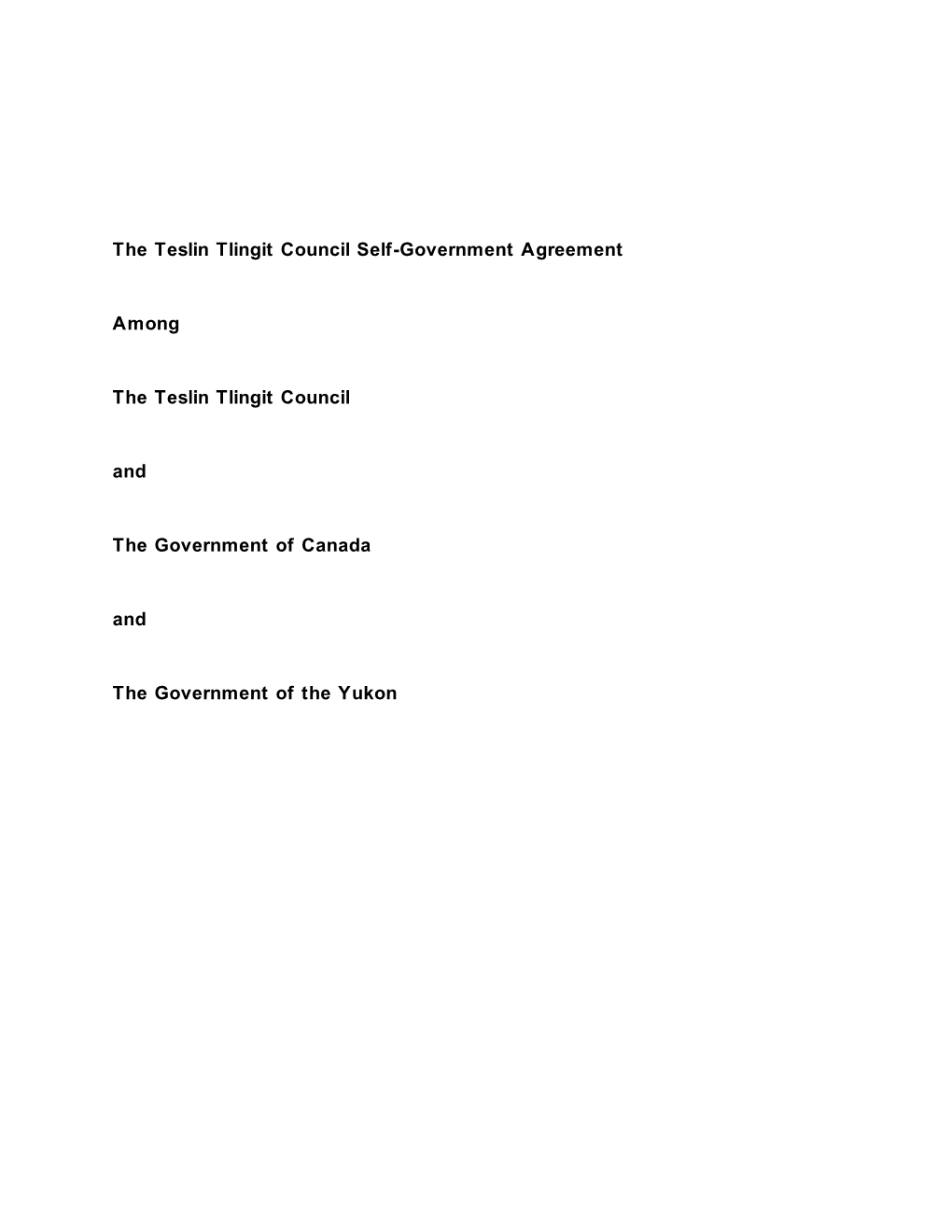 The Teslin Tlingit Council Self-Government Agreement