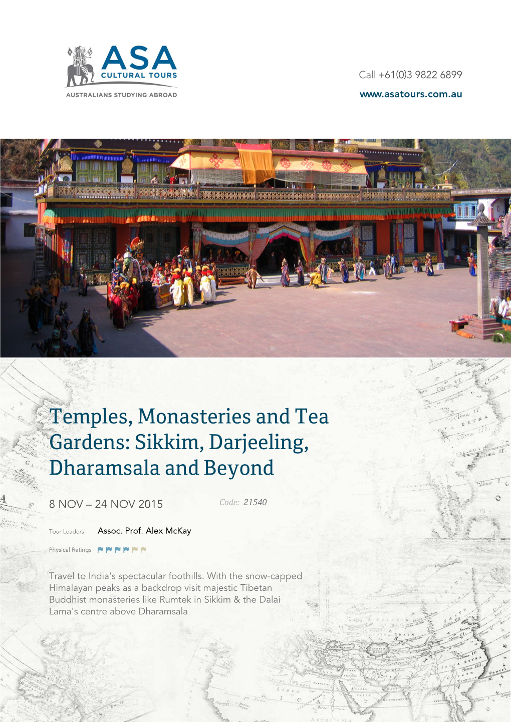 Temples, Monasteries and Tea Gardens: Sikkim, Darjeeling, Dharamsala and Beyond