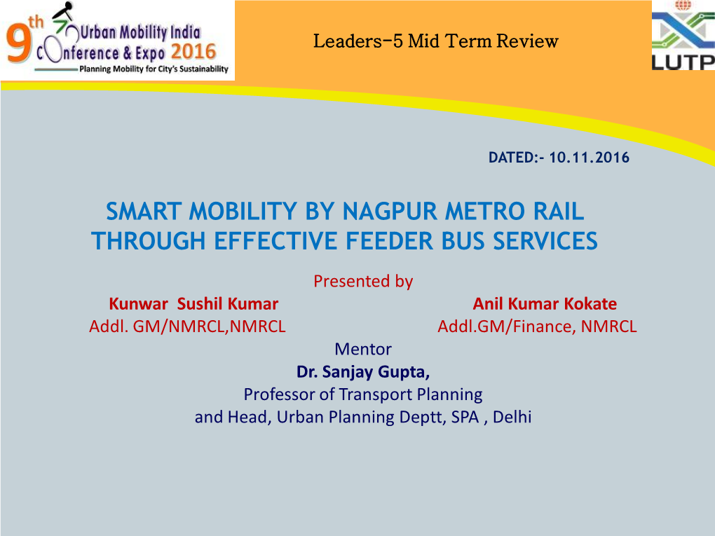 Smart Mobility by Nagpur Metro Rail Through Effective Feeder Bus Services