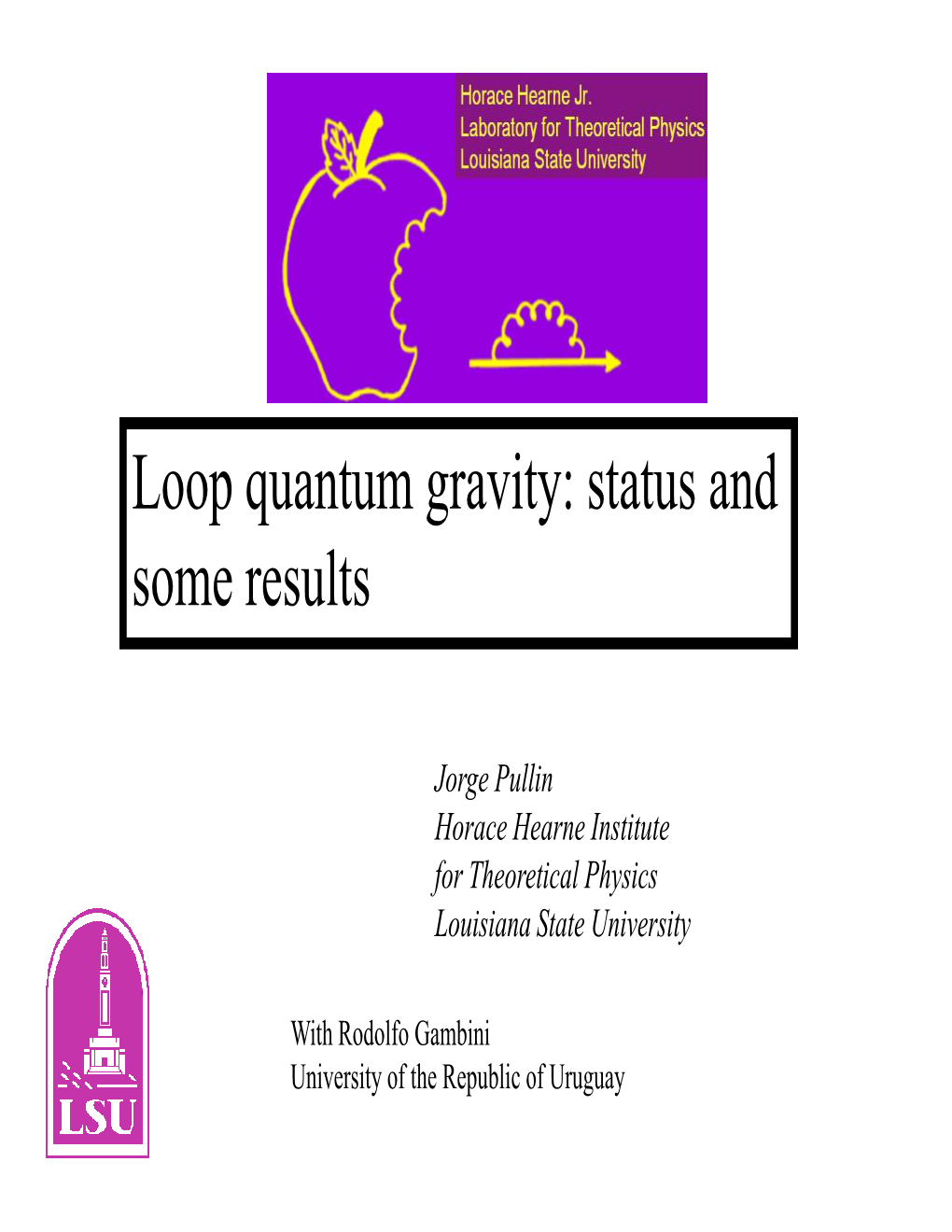 Loop Quantum Gravity: Status and Some Results