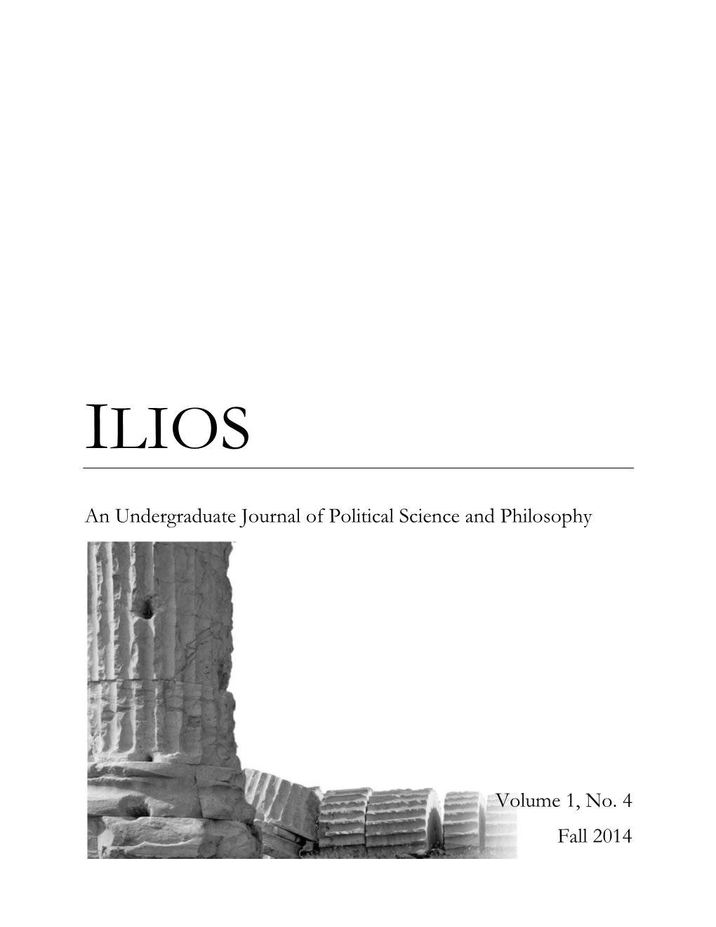 An Undergraduate Journal of Political Science and Philosophy Volume 1