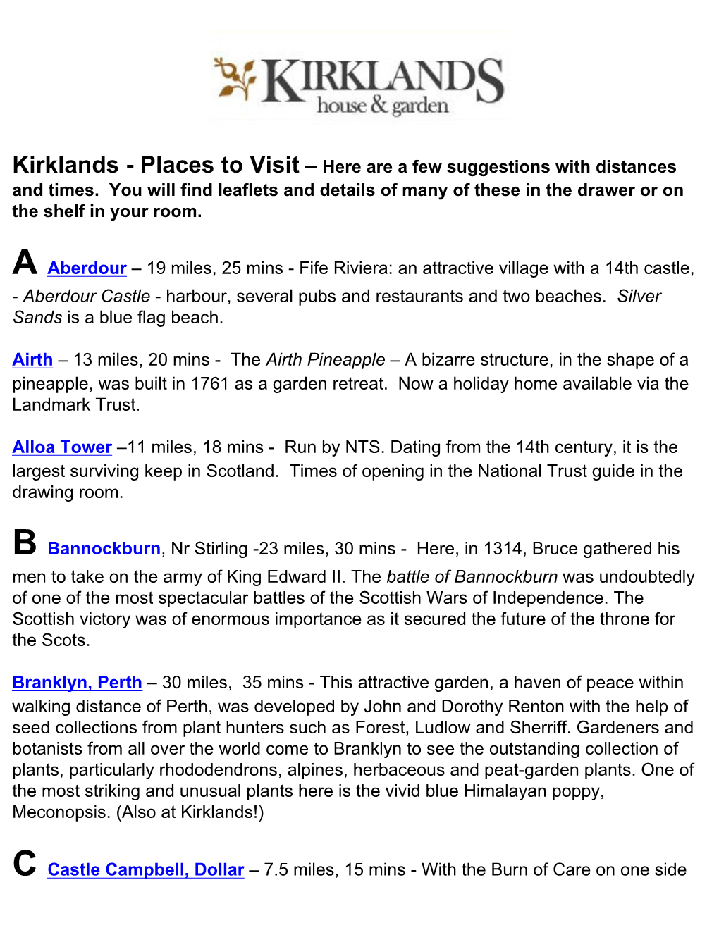 Places to Visit – Here Are a Few Suggestions with Distances and Times