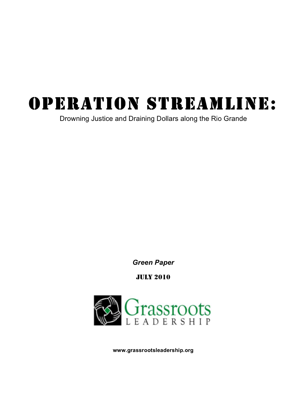 OPERATION STREAMLINE: Drowning Justice and Draining Dollars Along the Rio Grande