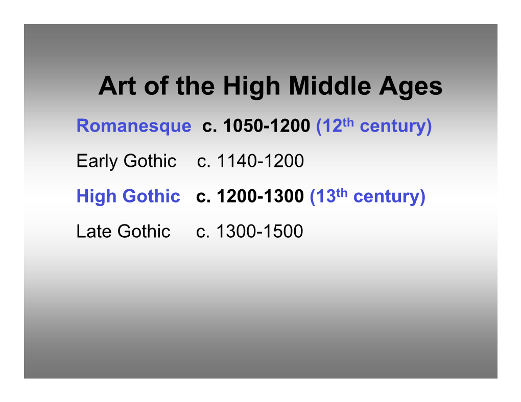 Art of the High Middle Ages Romanesque C