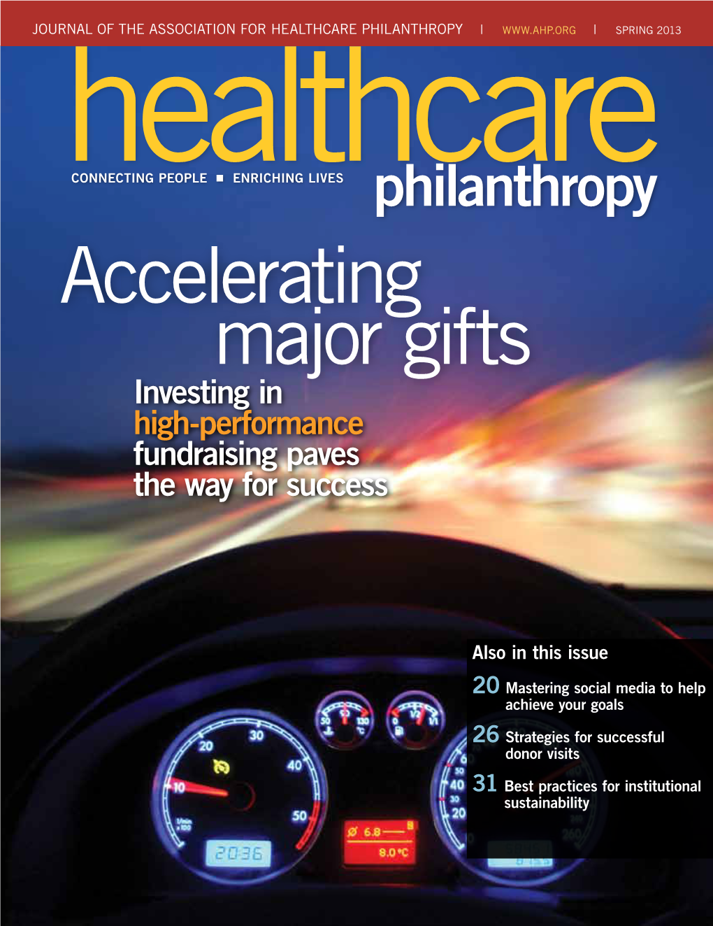 Accelerating Major Gifts Investing in High-Performance Fundraising Paves the Way for Success