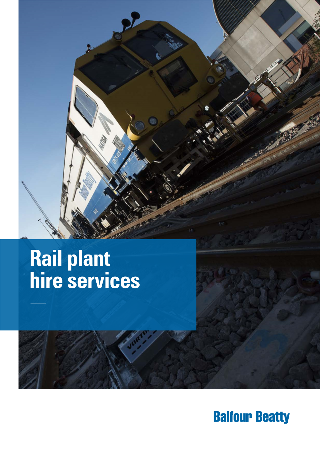 Rail Plant Hire Services Rail: Plant Hire Services