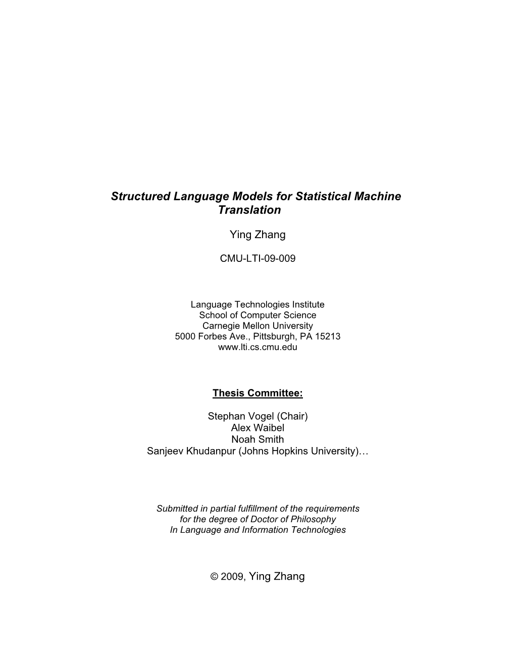 Structured Language Models for Statistical Machine Translation