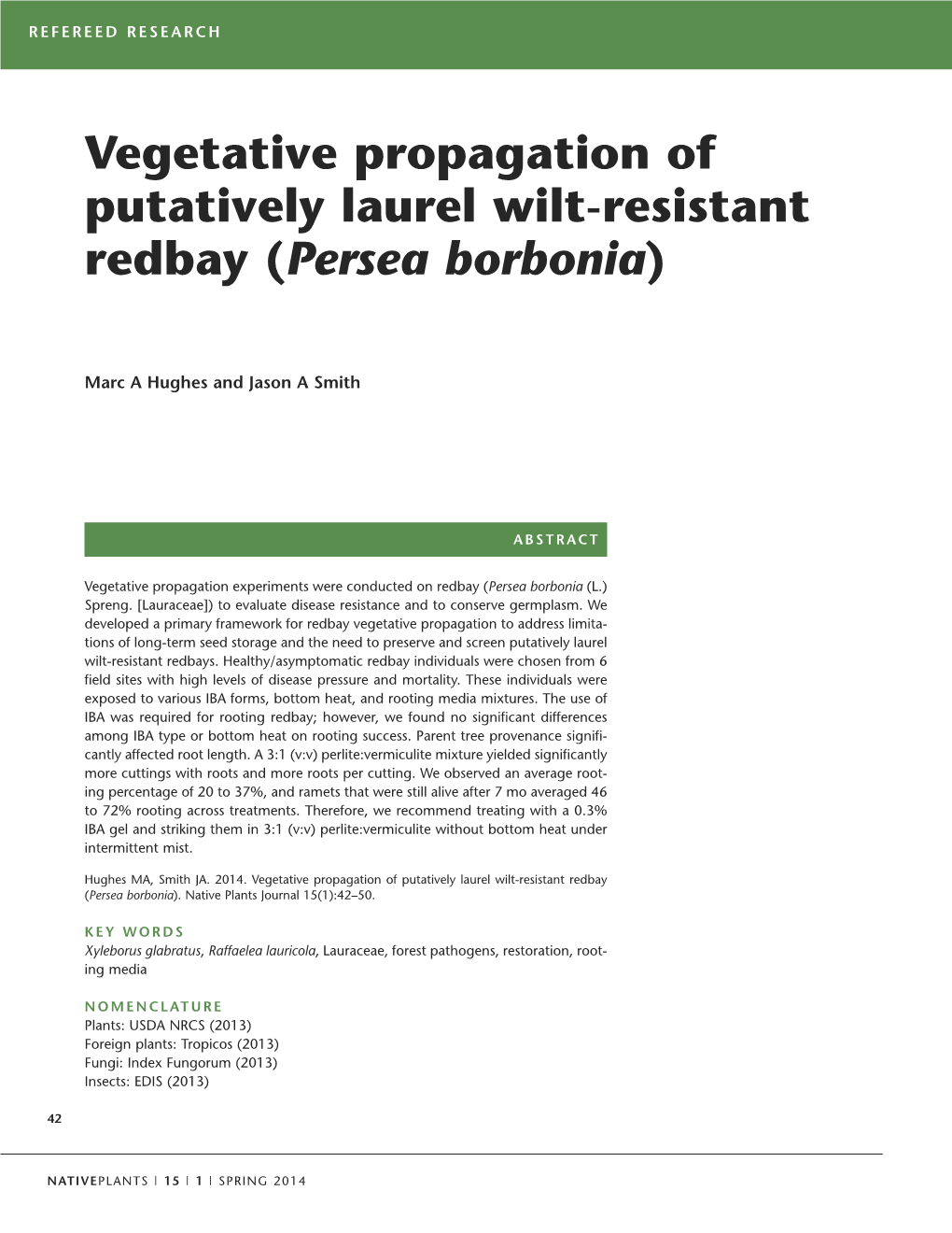 Vegetative Propagation of Putatively Laurel Wilt-Resistant Redbay ( Persea Borbonia )