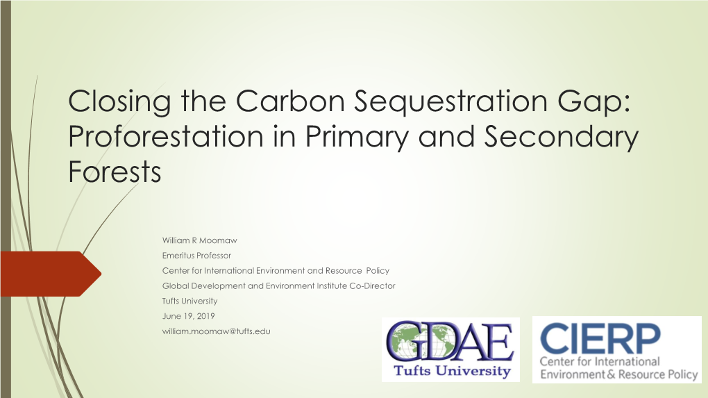 Closing the Carbon Sequestration Gap: Proforestation in Primary and Secondary Forests