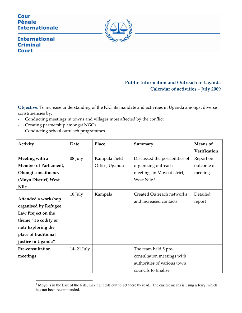 Public Information and Outreach in Uganda Calendar of Activities – July 2009