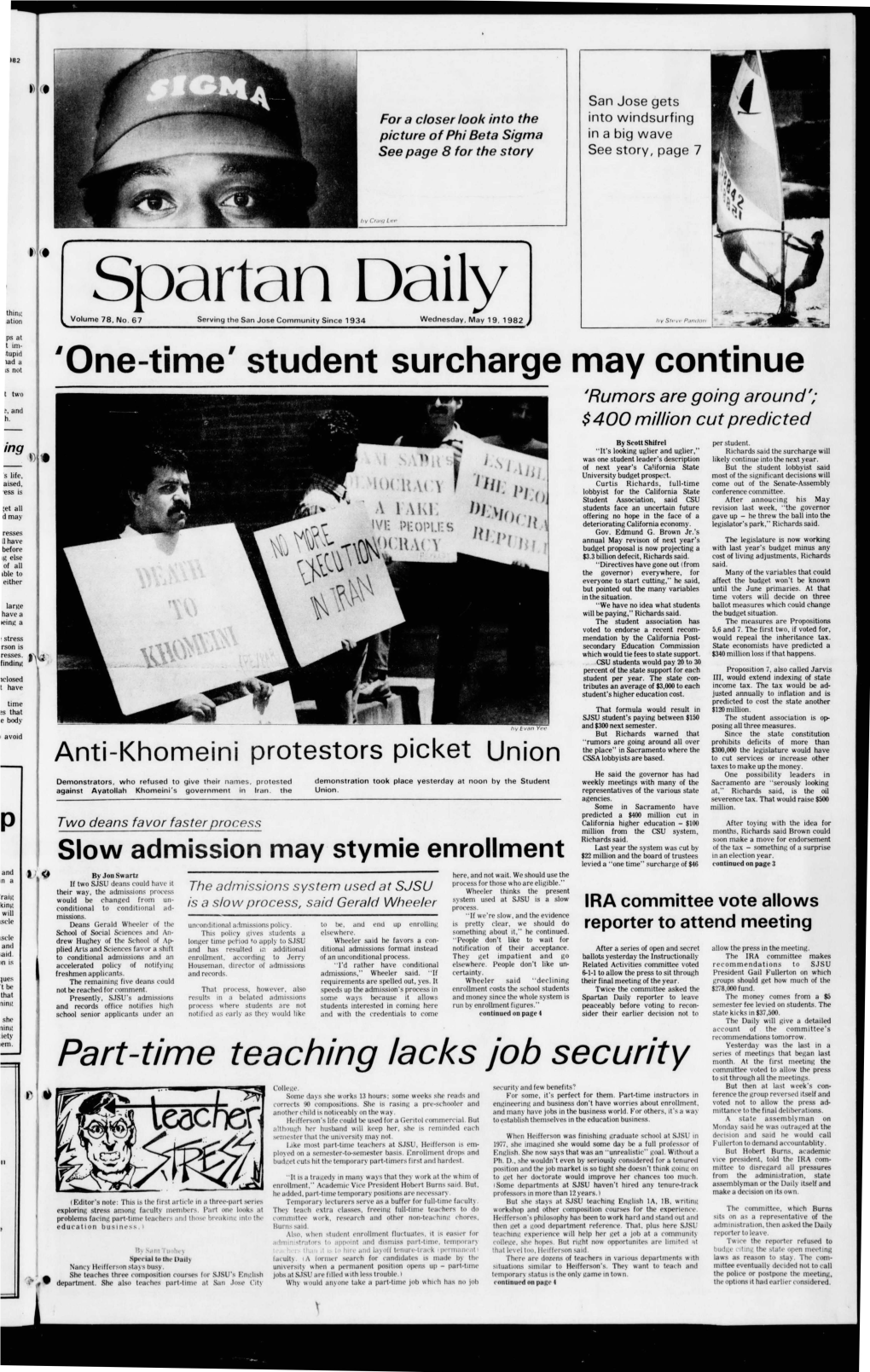 Spartan Daily Thing .Ation Volume 78, No 6 1 Serving the San Jose Community Since 1934 Wednesday, May 19, 1982