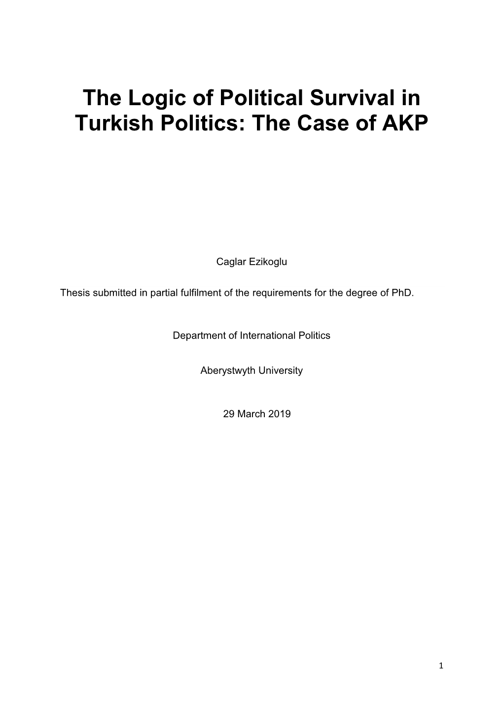 The Logic of Political Survival in Turkish Politics: the Case of AKP