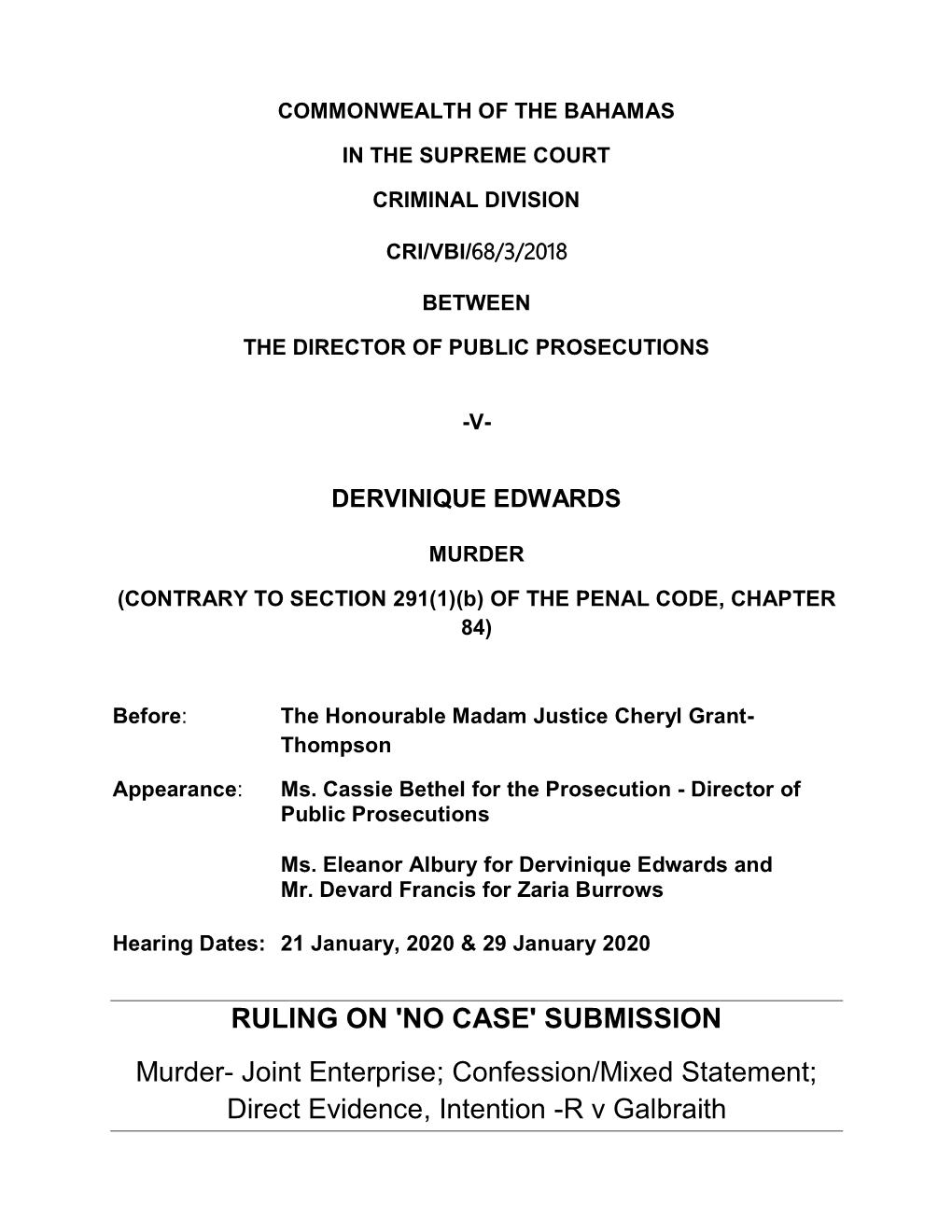 RULING on 'NO CASE' SUBMISSION Murder- Joint Enterprise; Confession/Mixed Statement; Direct Evidence, Intention -R V Galbraith