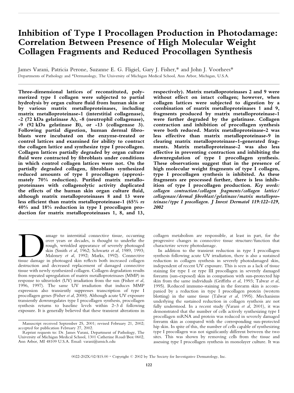 Inhibition of Type I Procollagen Production in Photodamage: Correlation Between Presence of High Molecular Weight Collagen Fragments and Reduced Procollagen Synthesis