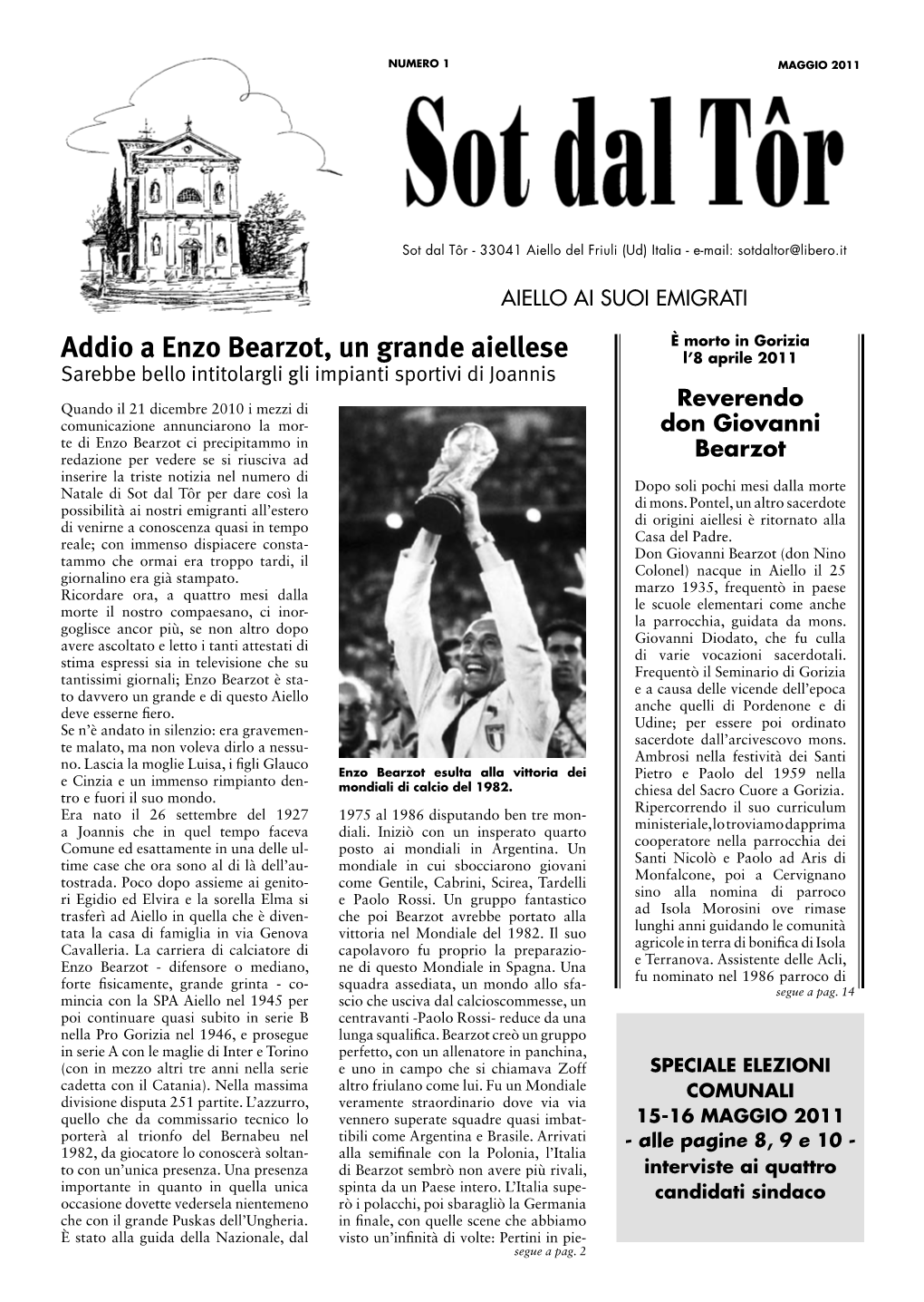 Addio a Enzo Bearzot, Un Grande Aiellese L’8 Aprile 2011 Sarebbe Bello Intitolargli Gli Impianti Sportivi Di Joannis