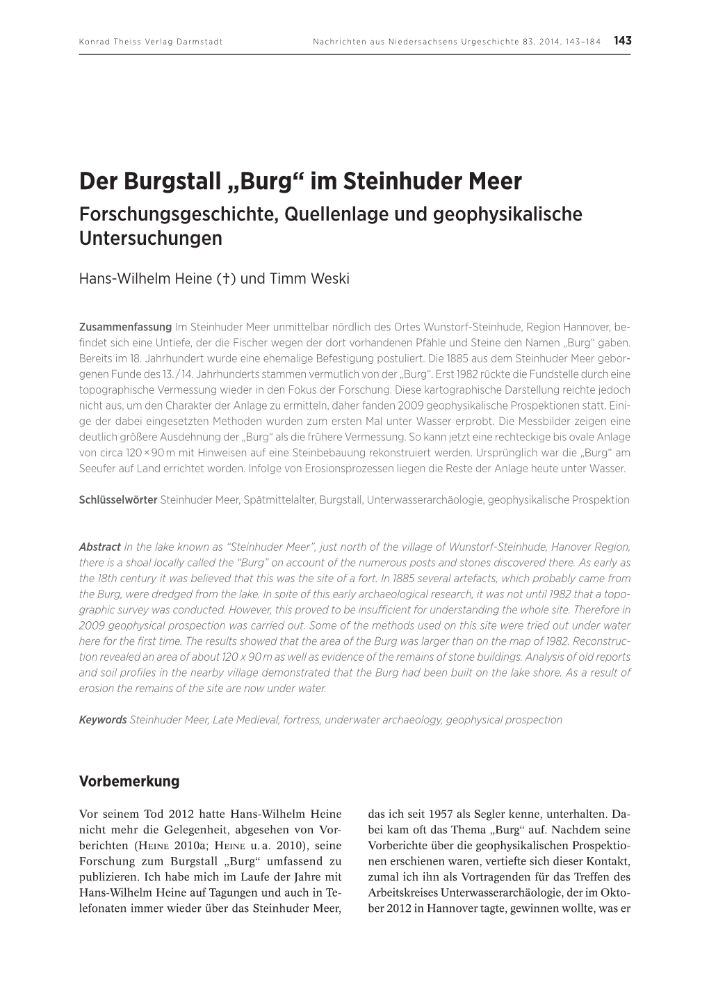 Der Burgstall „Burg“ Im Steinhuder Meer Forschungsgeschichte, Quellenlage Und Geophysikalische Untersuchungen Hans-Wilhelm Heine (†) Und Timm Weski