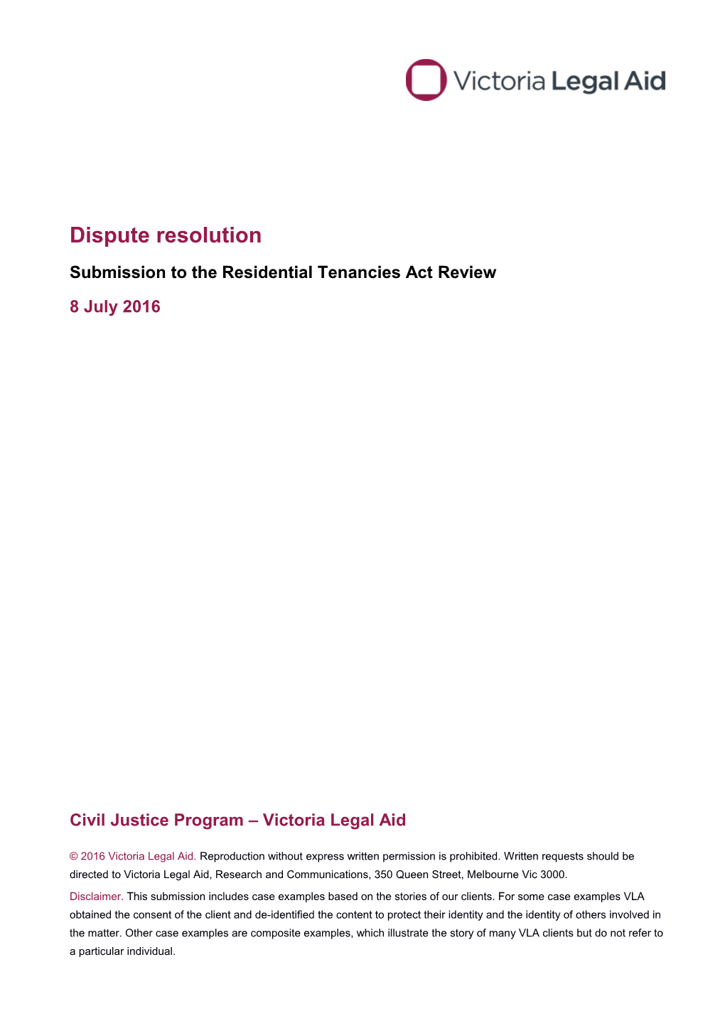 Residential Tenancies Act Review – Dispute Resolution Submission 8 July 2016