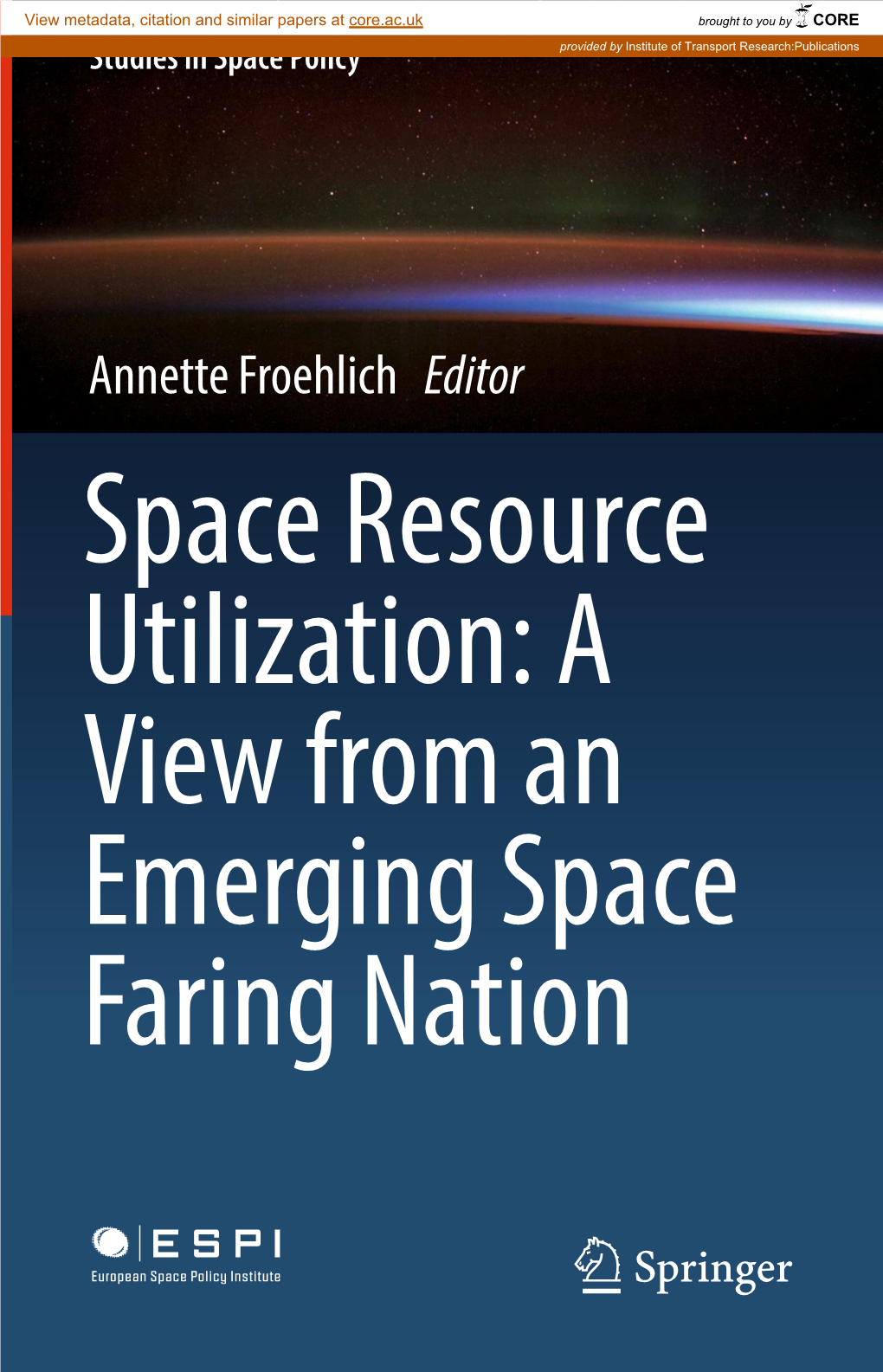 Space Resource Utilization: a View from an Emerging Space Faring Nation Studies in Space Policy