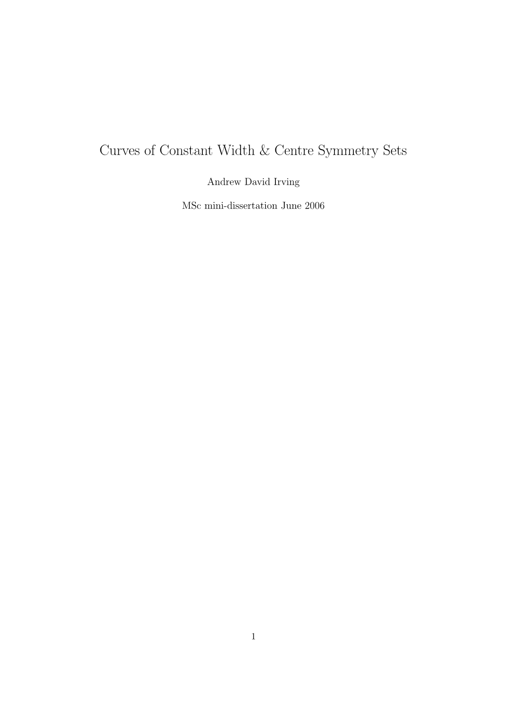 Curves of Constant Width & Centre Symmetry Sets