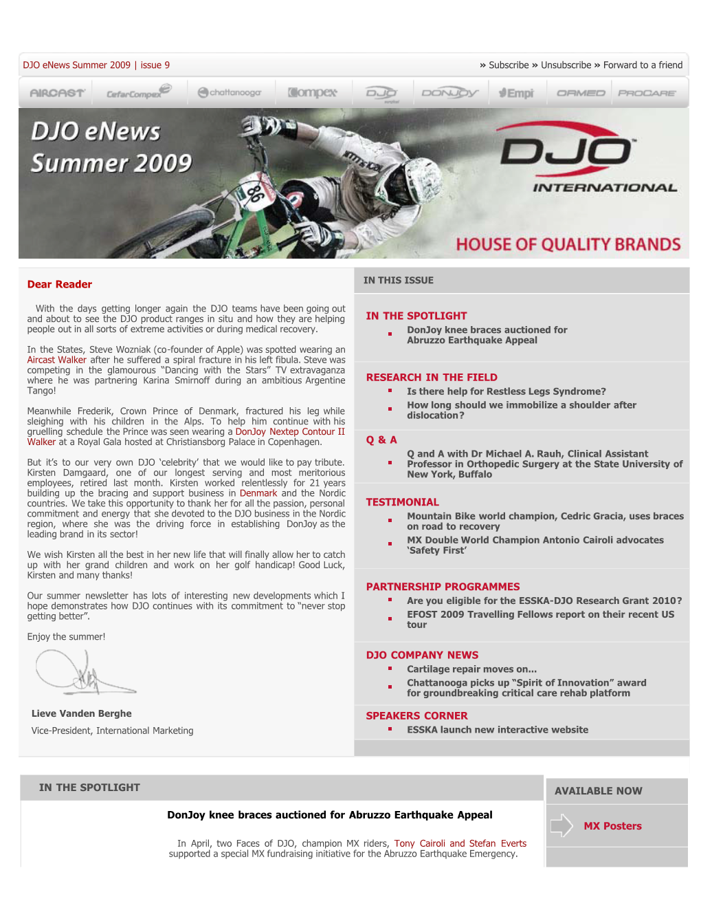 DJO Enews Summer 2009 | Issue 9 » Subscribe » Unsubscribe » Forward to a Friend