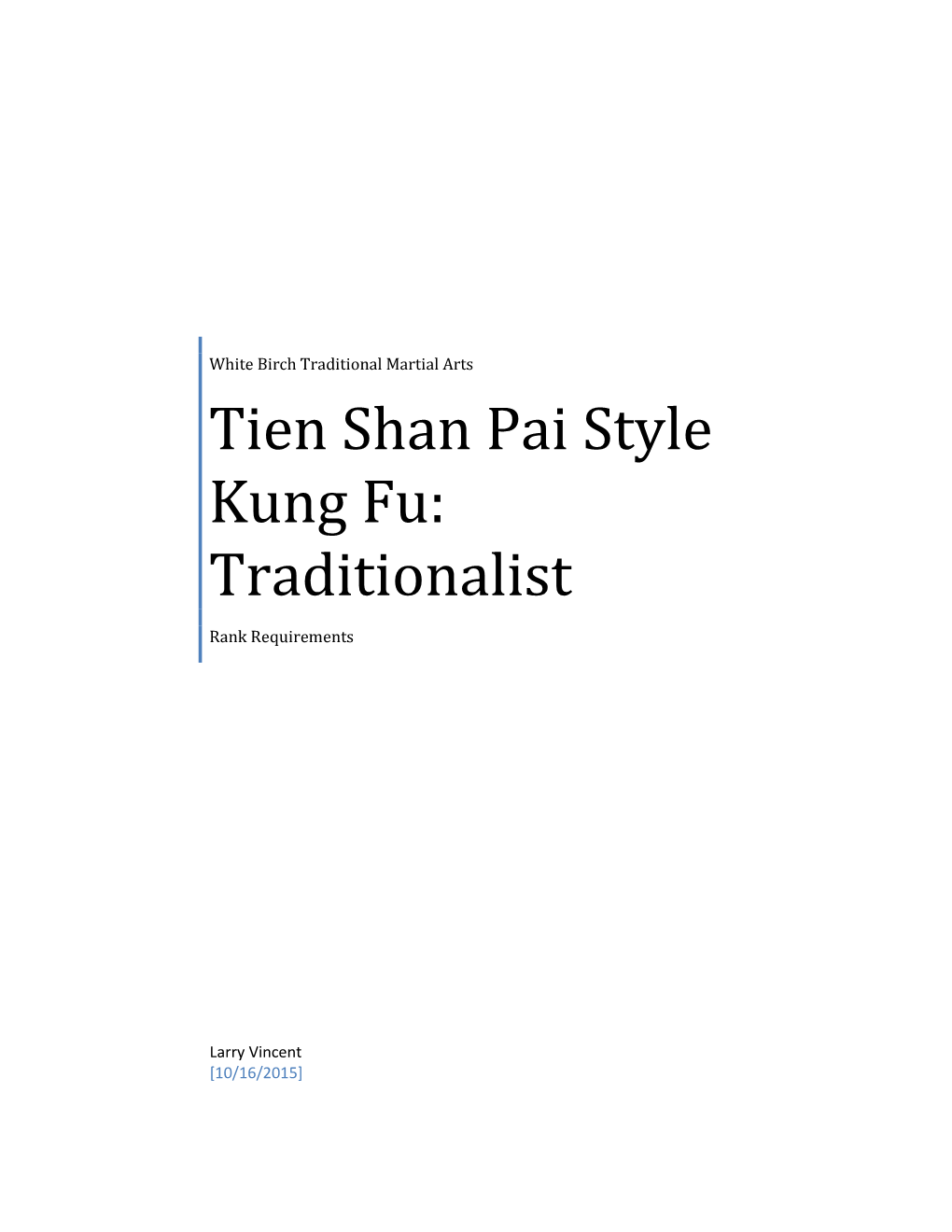 Tien Shan Pai Style Kung Fu: Traditionalist