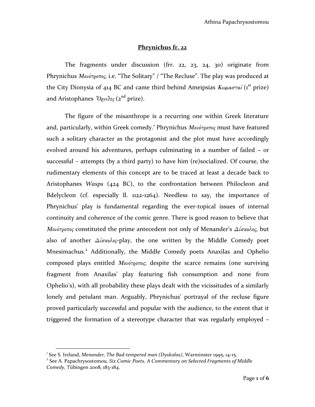 Phrynichus Fr. 22 the Fragments Under Discussion (Frr. 22, 23, 24, 30