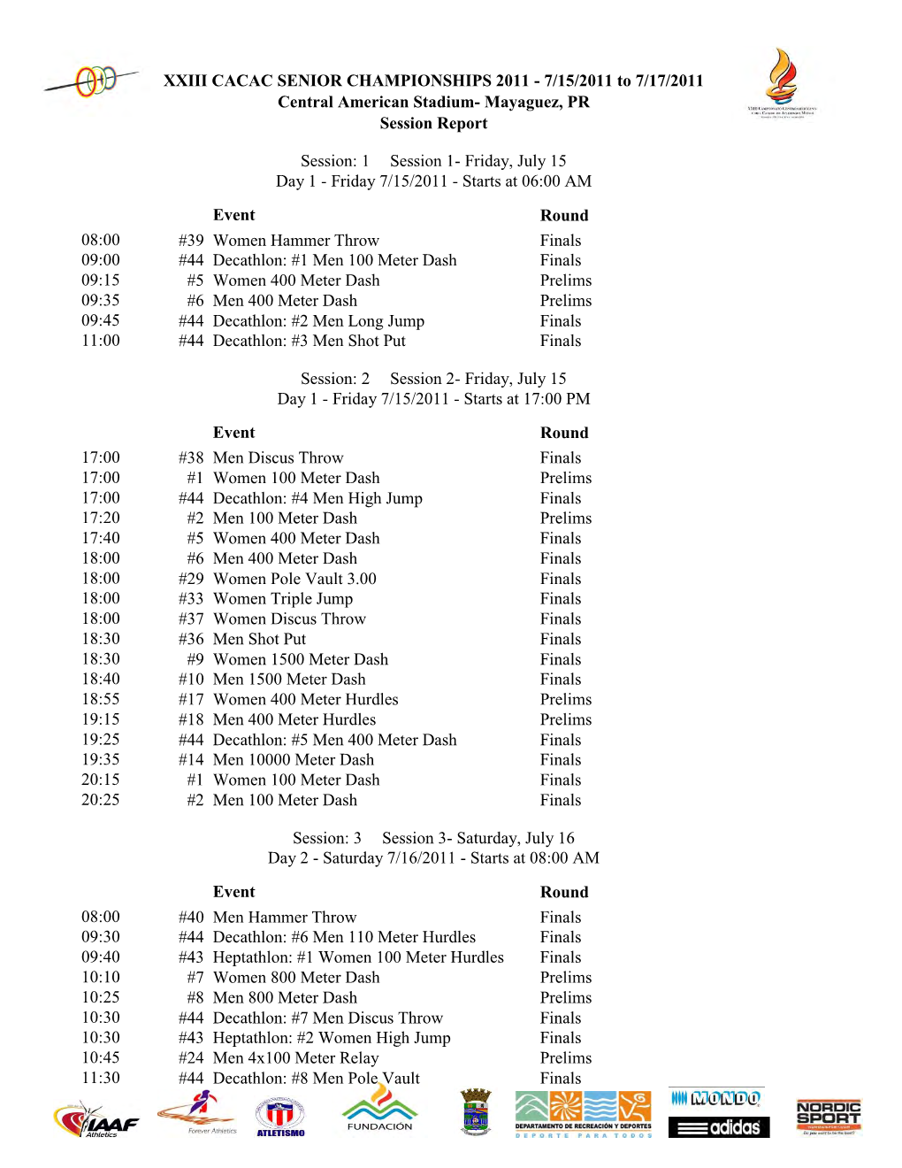 XXIII CACAC SENIOR CHAMPIONSHIPS 2011 - 7/15/2011 to 7/17/2011 Central American Stadium- Mayaguez, PR Session Report