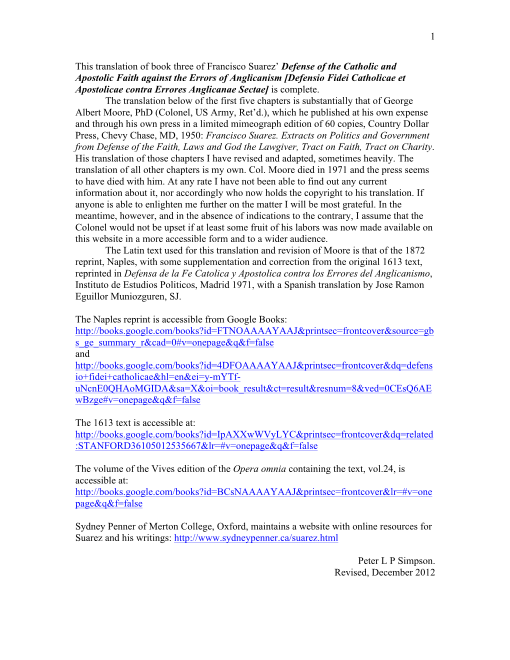 1 This Translation of Book Three of Francisco Suarez' Defense of the Catholic and Apostolic Faith Against the Errors of Anglic