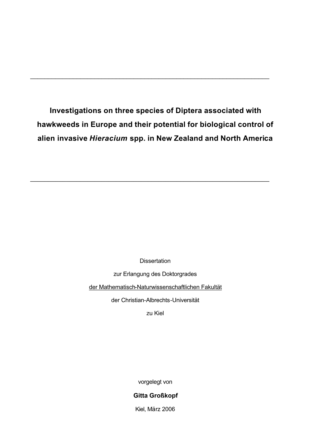 Investigations on Three Species of Diptera Associated with Hawkweeds in Europe and Their Potential for Biological Control of Alien Invasive Hieracium Spp