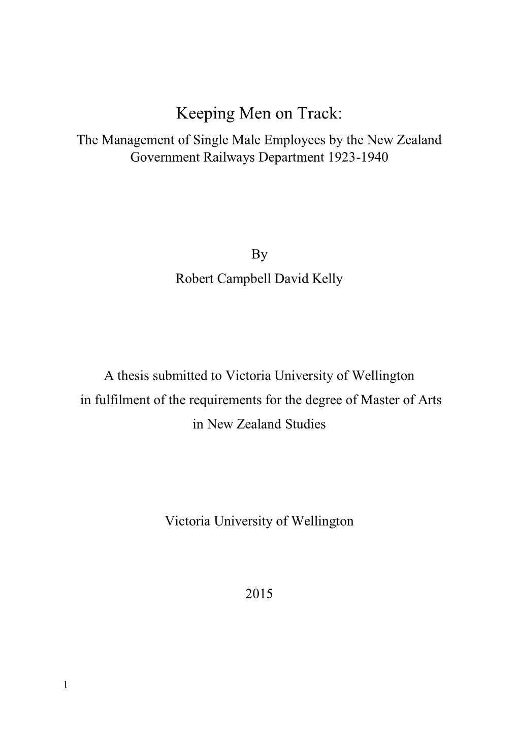 Keeping Men on Track: the Management of Single Male Employees by the New Zealand Government Railways Department 1923-1940