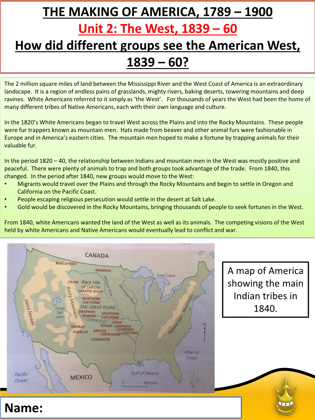 THE MAKING of AMERICA, 1789 – 1900 Unit 2: the West, 1839 – 60 How Did Different Groups See the American West, 1839 – 60?