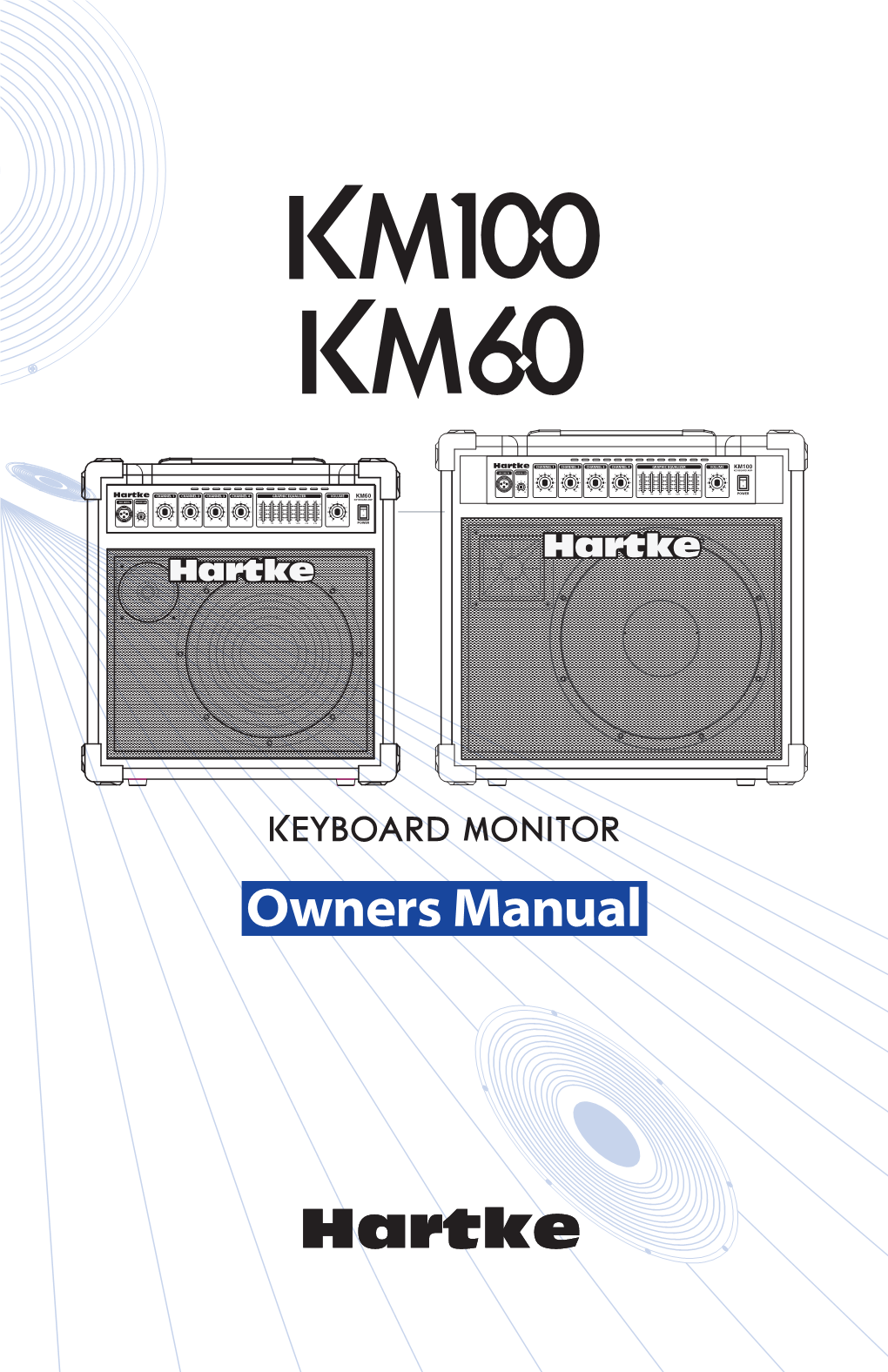 Setting up and Using Your Hartke KM60 and KM100 Keyboard Amplifier ENGLISH KM200 Basic Operation