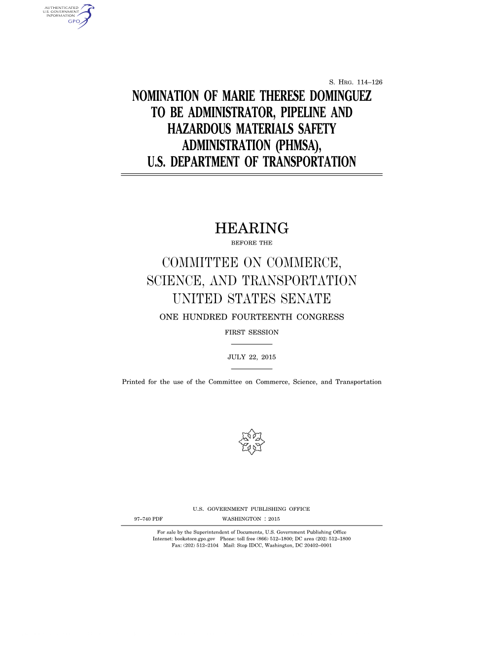 Nomination of Marie Therese Dominguez to Be Administrator, Pipeline and Hazardous Materials Safety Administration (Phmsa), U.S