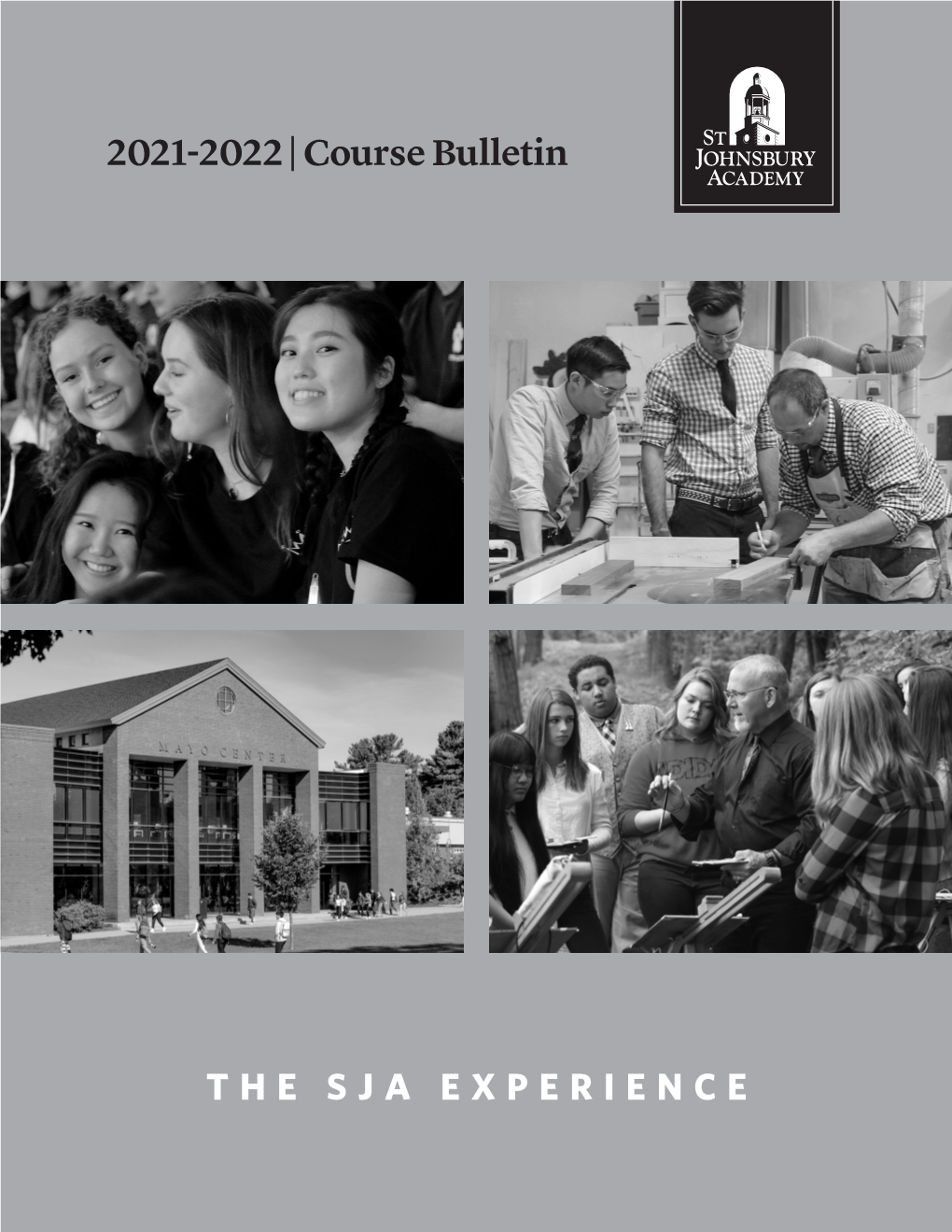 2021-2022 | Course Bulletin the SJA EXPERIENCE