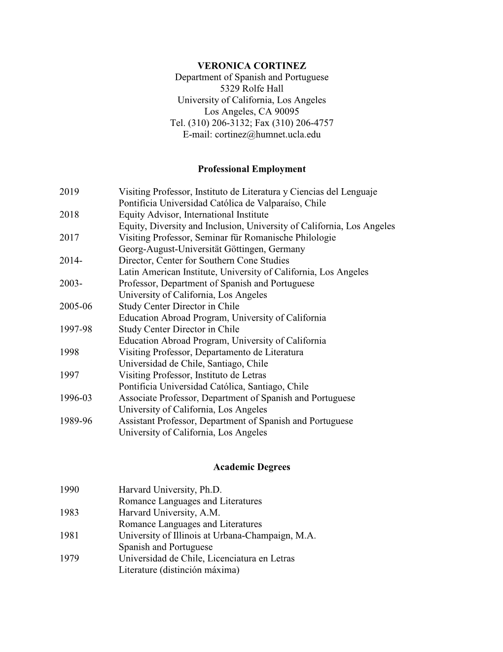 VERONICA CORTINEZ Department of Spanish and Portuguese 5329 Rolfe Hall University of California, Los Angeles Los Angeles, CA 90095 Tel