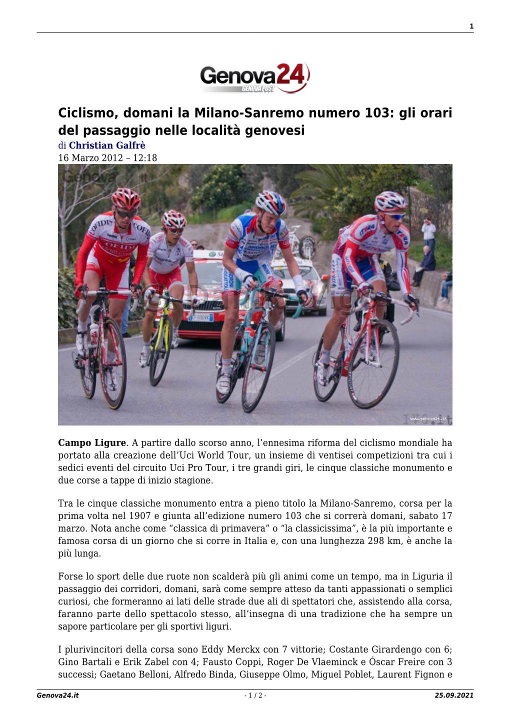 Ciclismo, Domani La Milano-Sanremo Numero 103: Gli Orari Del Passaggio Nelle Località Genovesi Di Christian Galfrè 16 Marzo 2012 – 12:18