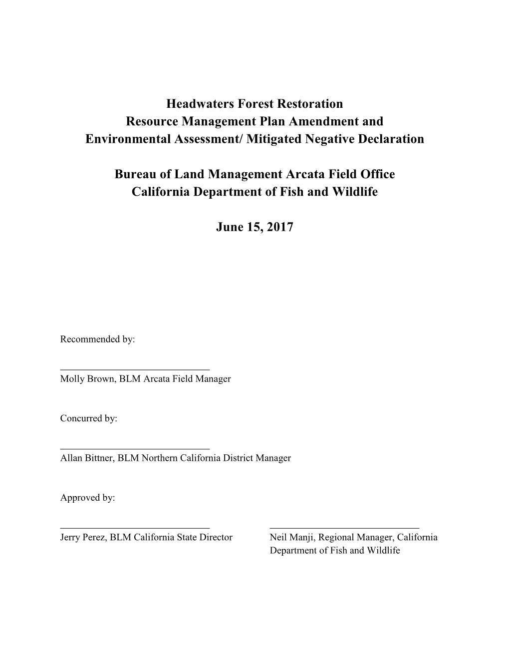 Headwaters Forest Restoration Resource Management Plan Amendment and Environmental Assessment/ Mitigated Negative Declaration