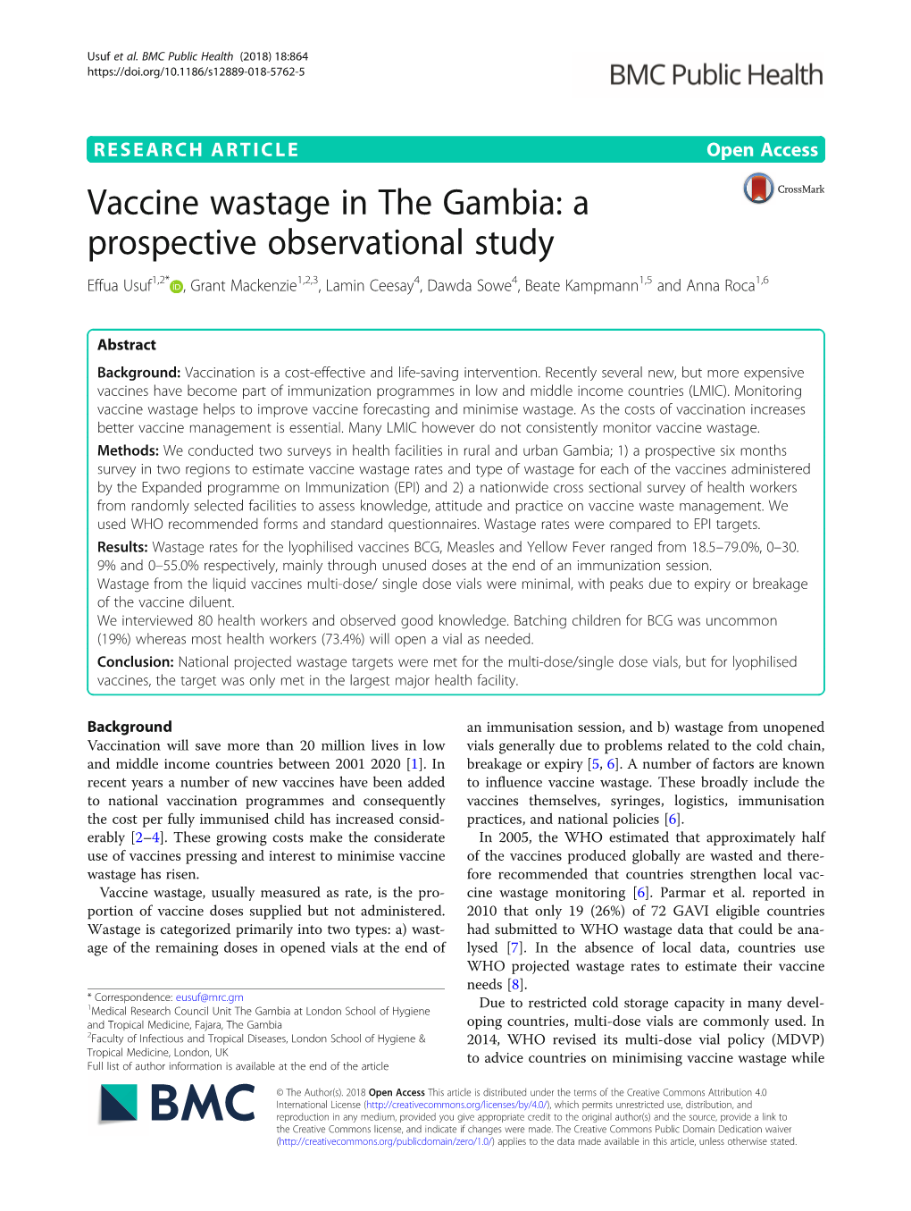 Vaccine Wastage in the Gambia: a Prospective Observational Study Effua Usuf1,2* , Grant Mackenzie1,2,3, Lamin Ceesay4, Dawda Sowe4, Beate Kampmann1,5 and Anna Roca1,6
