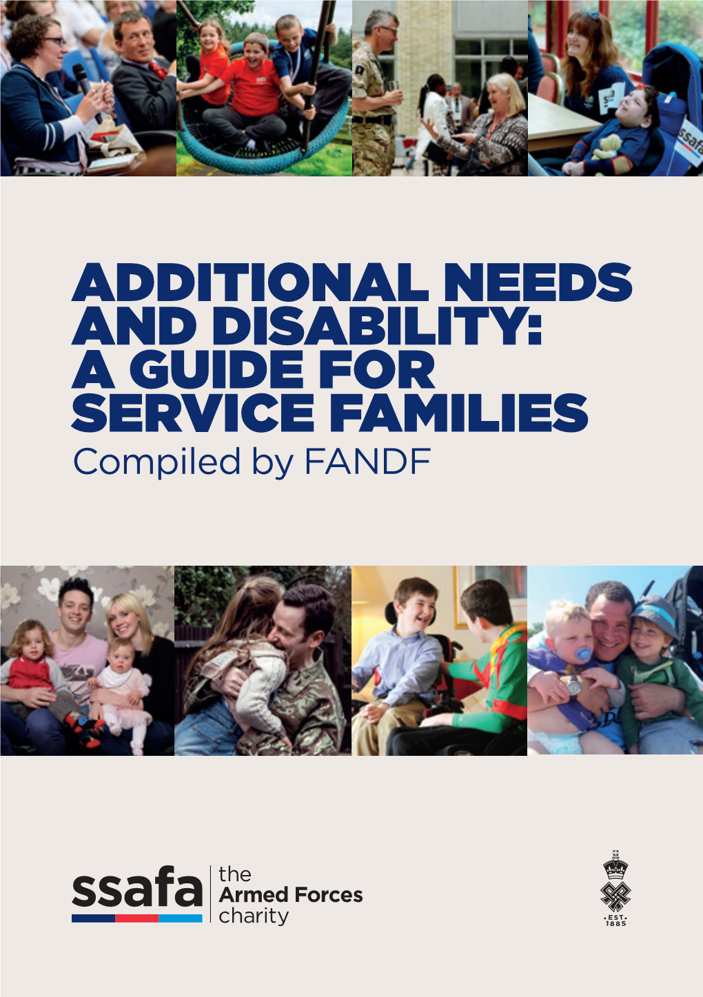 ADDITIONAL NEEDS and DISABILITY: a GUIDE for SERVICE FAMILIES Compiled by FANDF CONTENTS CONTENTS