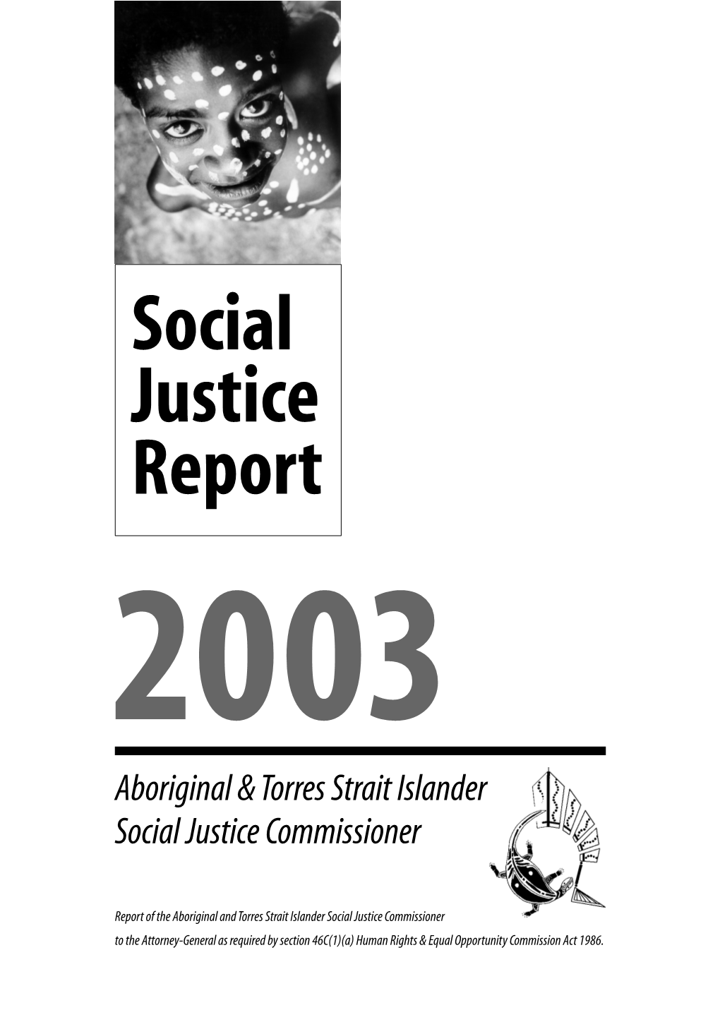 Social Justice Report 2003 Aboriginal & Torres Strait Islander Social Justice Commissioner