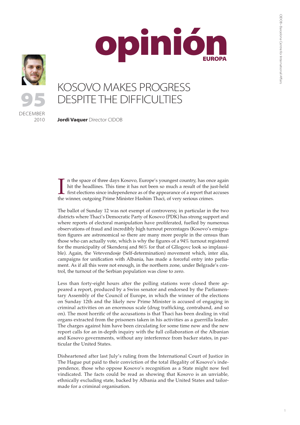 Kosovo Makes Progress Despite the Difficulties