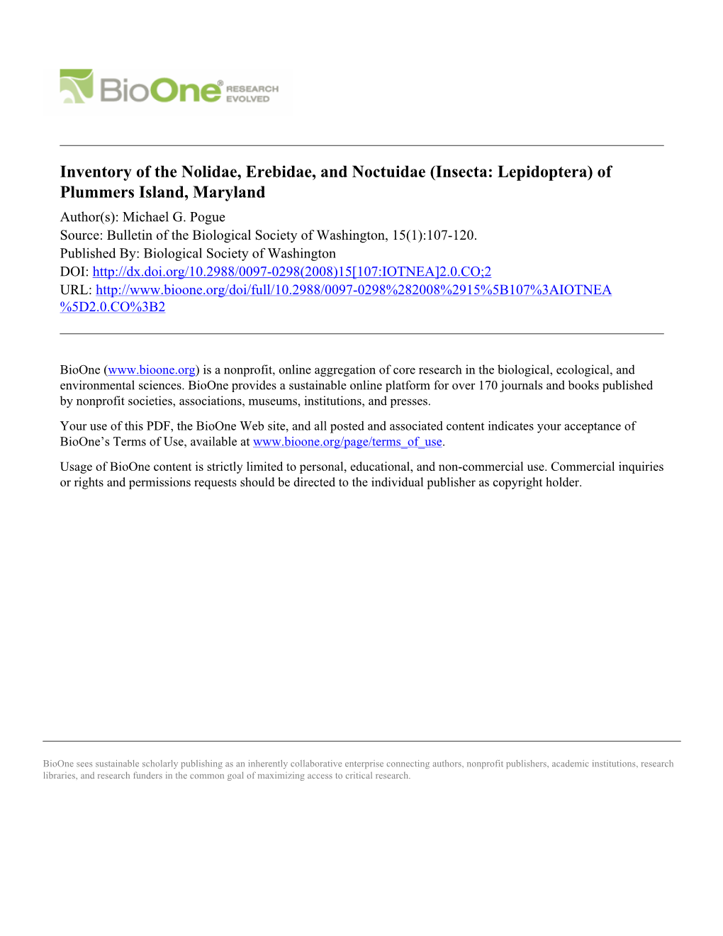 Inventory of the Nolidae, Erebidae, and Noctuidae (Insecta: Lepidoptera) of Plummers Island, Maryland Author(S): Michael G