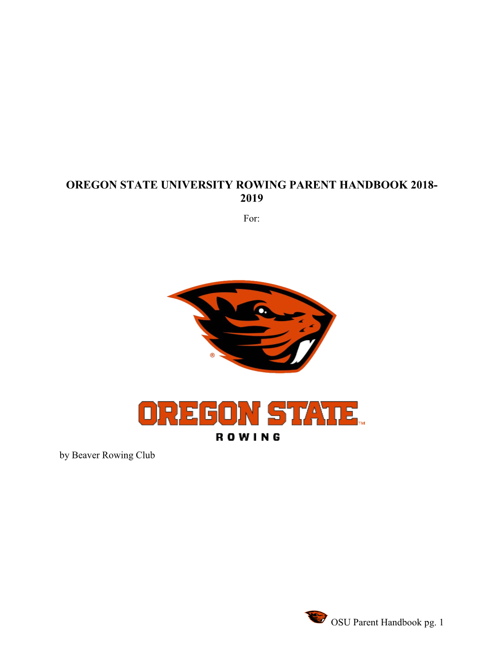 OREGON STATE UNIVERSITY ROWING PARENT HANDBOOK 2018- 2019 For