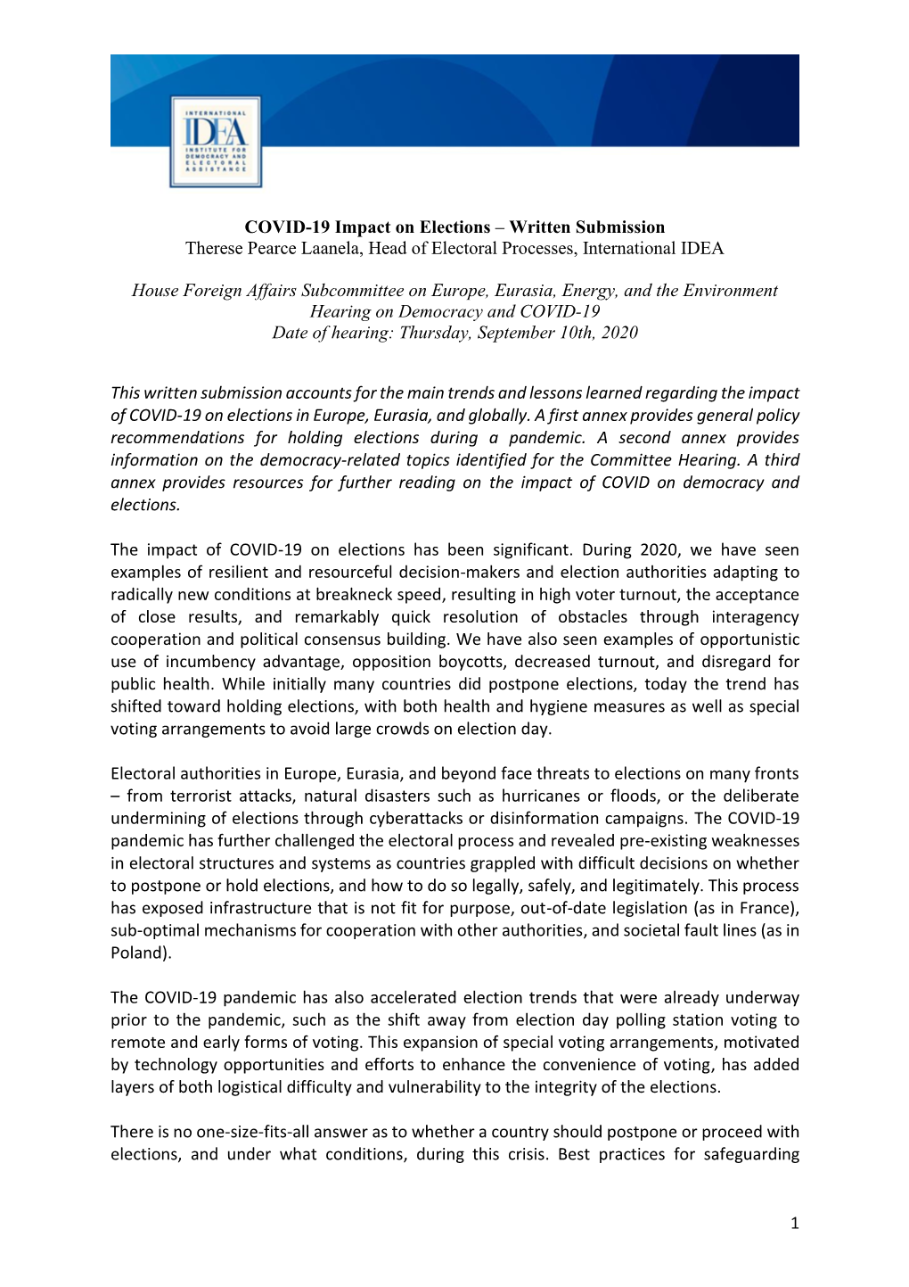 COVID-19 Impact on Elections – Written Submission Therese Pearce Laanela, Head of Electoral Processes, International IDEA