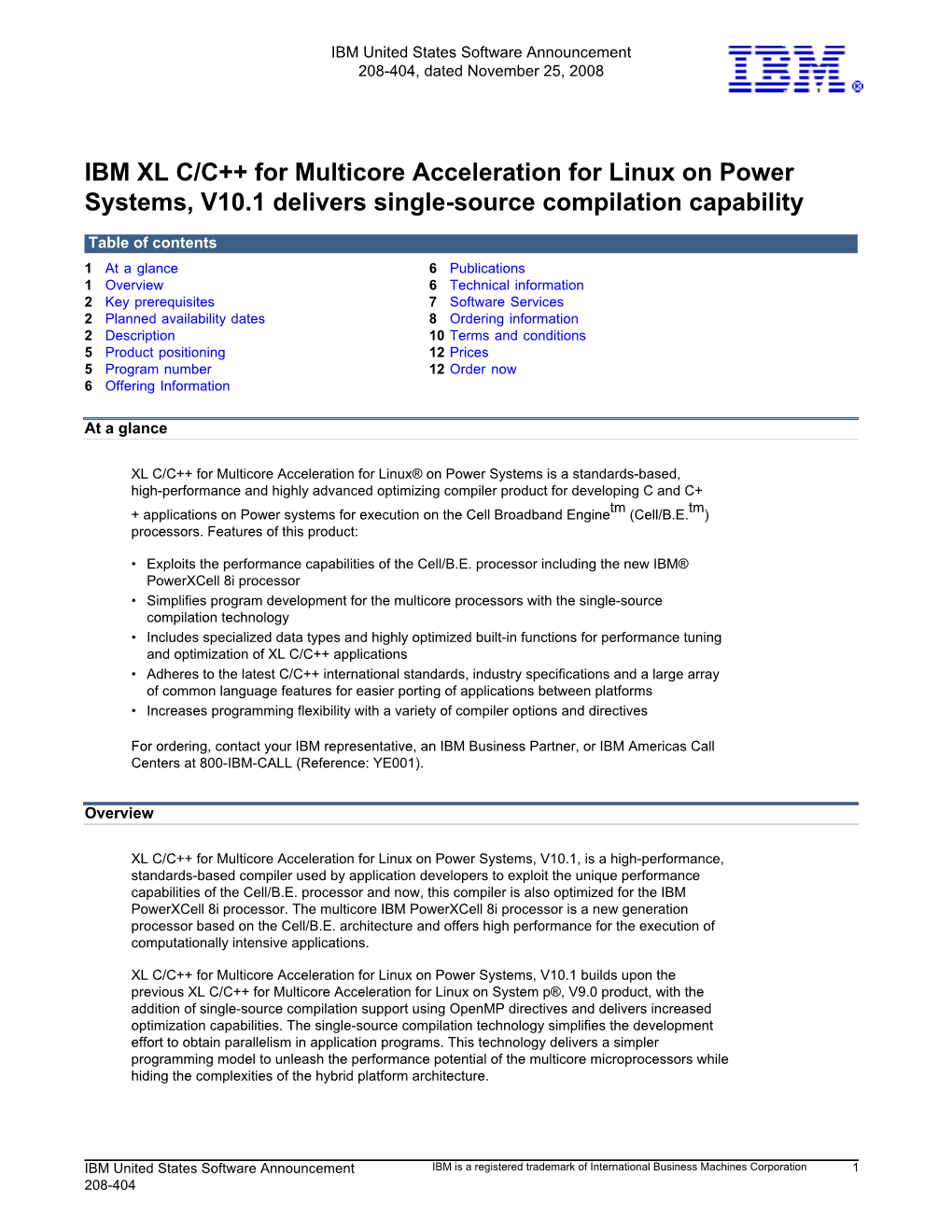 IBM XL C/C++ for Multicore Acceleration for Linux on Power Systems, V10.1 Delivers Single-Source Compilation Capability