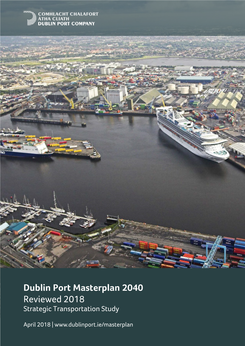Dublin Port Masterplan 2040 Reviewed 2018 Strategic Transportation Study