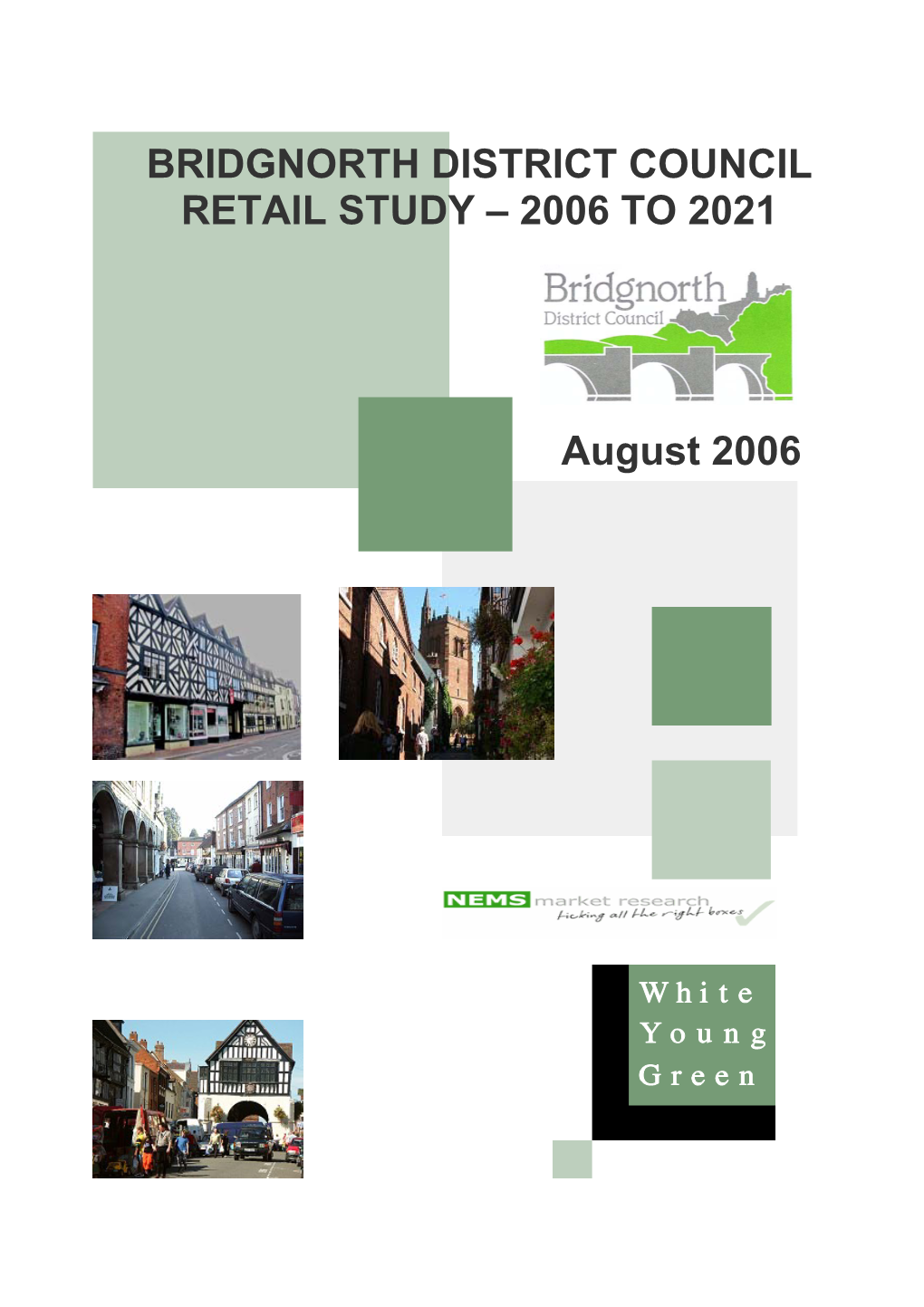 Bridgnorth District Council Retail Study – 2006 to 2021